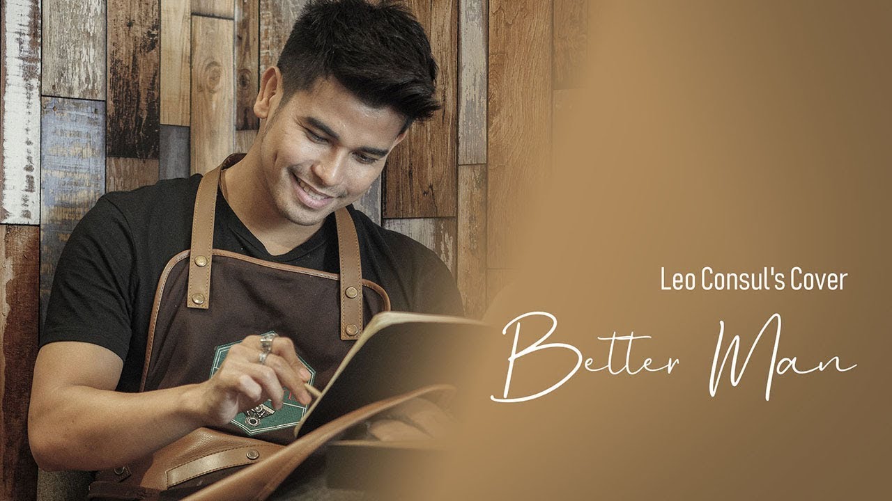 Better Man - Westlife (Leo Consul Cover)
