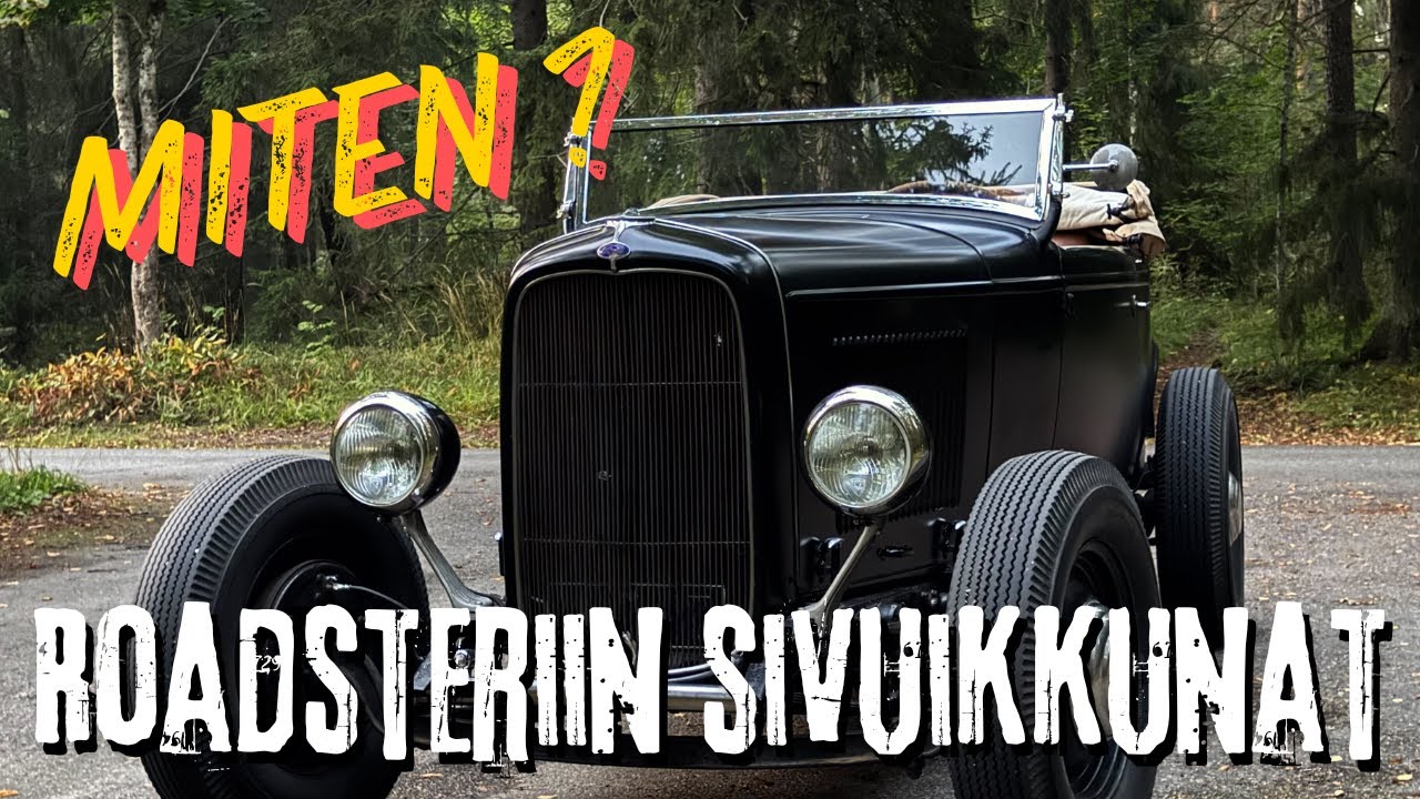 Miten sais roadsteriin sivuikkunat??