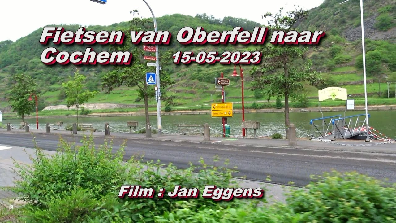Fietsen van Oberfell naar Cochem 15 05 2023