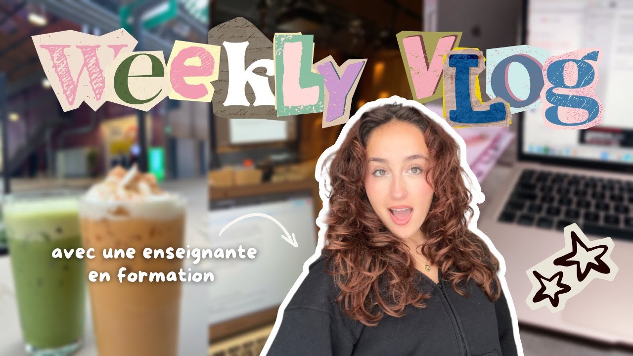 une semaine avec une enseignante (formation, work, classes, shopping, food and friends)