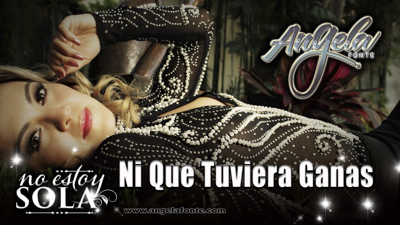 Angela Fonte - NI QUE TUVIERA GANAS | Con Mariachi (Audio)