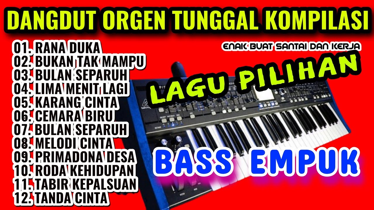 LAGU PILIHAN DANGDUT ORGEN TUNGGAL PALING HITS BASS JEDUG TERBARU 2026 TANPA IKLAN