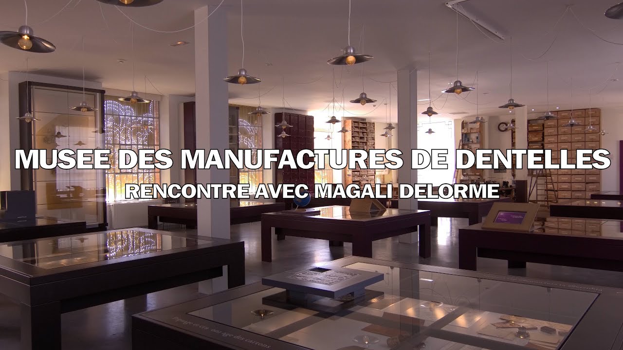Musée des manufactures de dentelles - rencontre avec Magali Delorme