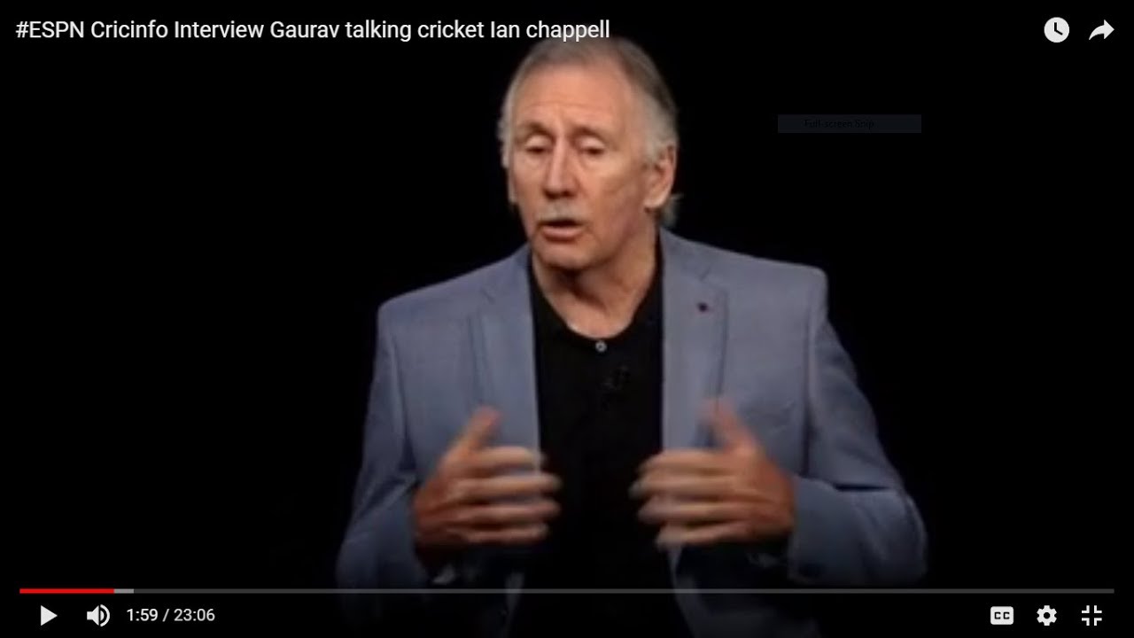#ESPN Cricinfo Interview Gaurav talking cricket Ian chappell Part 1