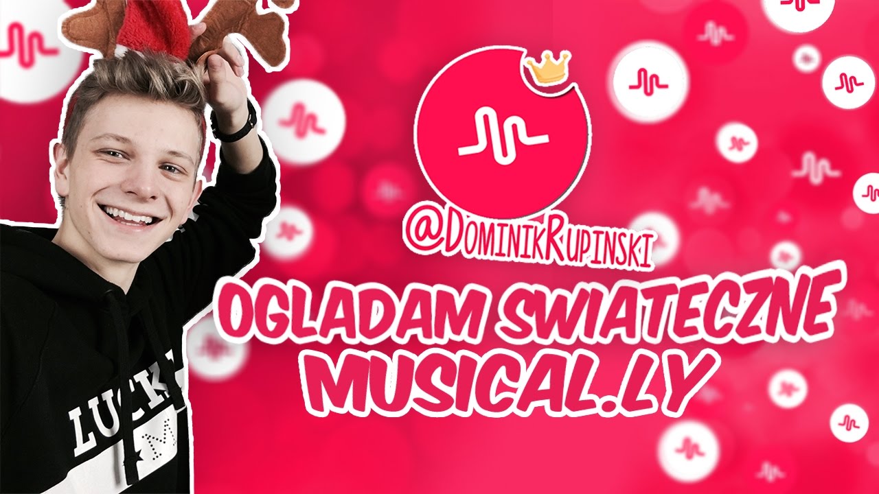 OGLĄDAM ŚWIĄTECZNE MUSICAL.LY WIDZÓW! | Dominik Rupiński