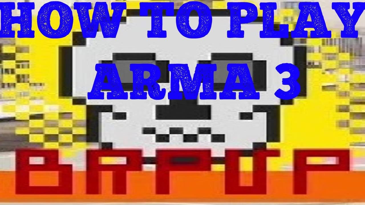 How to play Arma 3 BRPVP