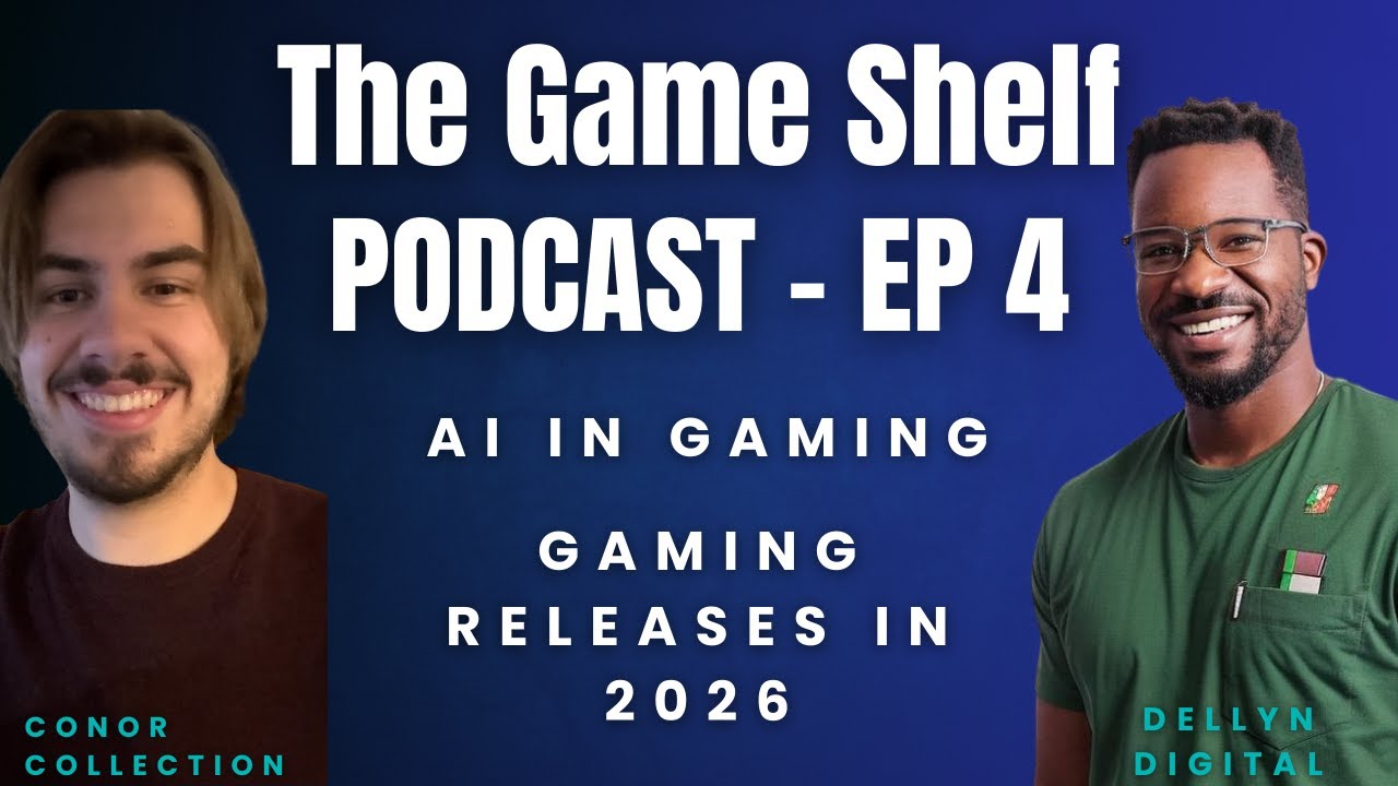 The Game Shelf - AI In Gaming and Gaming Releases In 2026