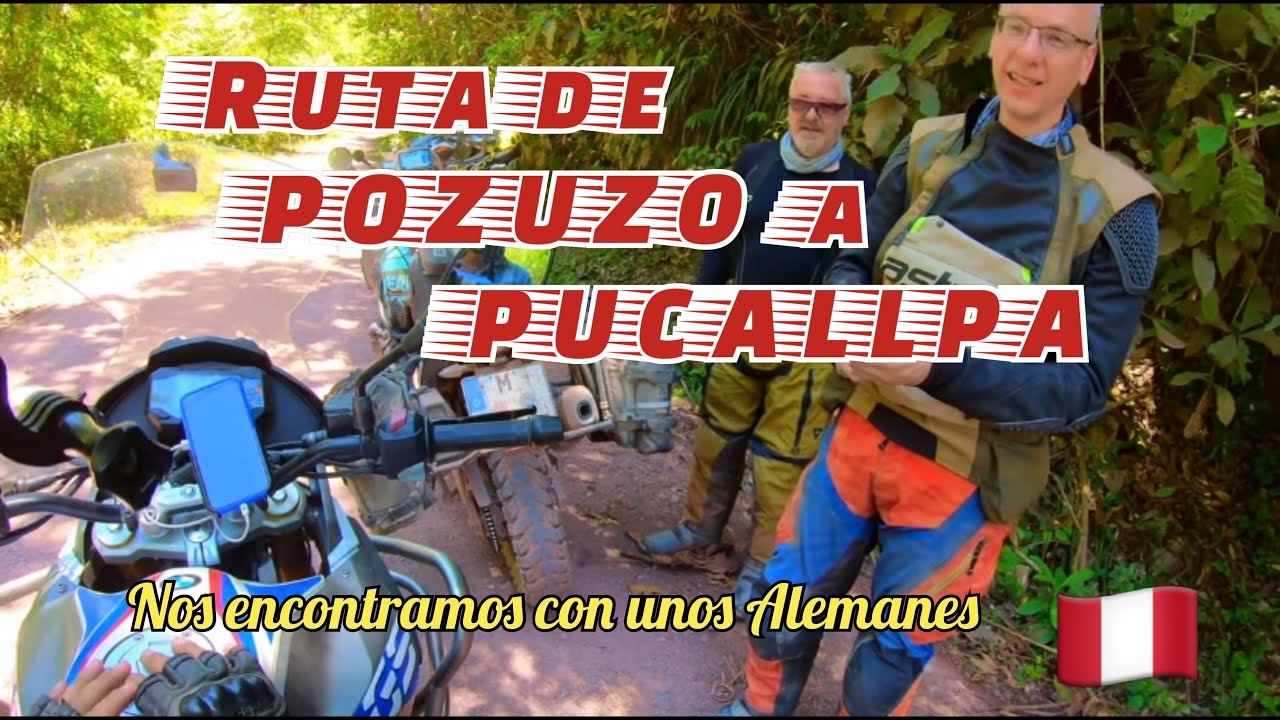 RUTA DE POZUZO A PUCALLPA NOVIEMBRE 2022. En moto lineal BMW GS
