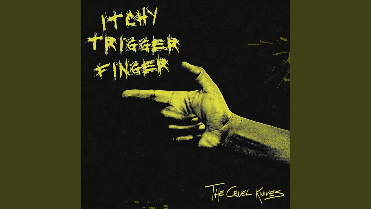 Itchy Trigger Finger