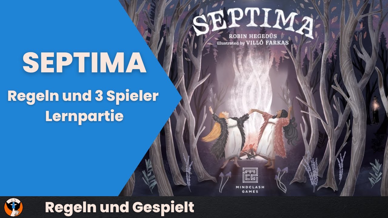 Let's Play Septima - Mindclashs neuster Kickstarter -  Regeln und 3 Spieler Spiel