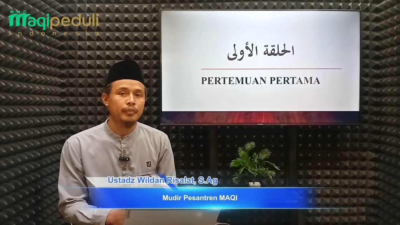 Nahwu Pertemuan Ke 1 | Dasar-dasar Ilmu Nahwu | Ustadz Wildan Risalat, S.Ag