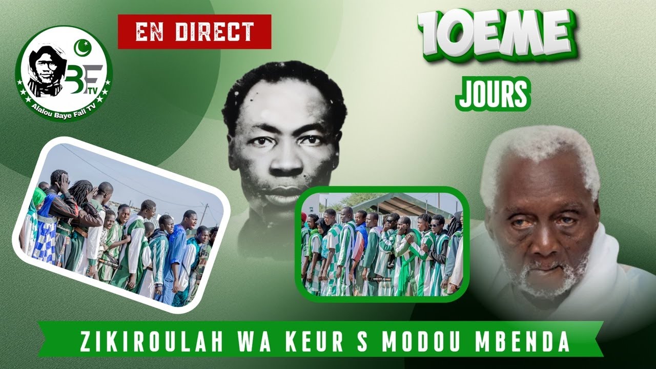 🛑DIRECT:10eme JOUR ZIKROULAH KEUR S MODOU MBENDA
