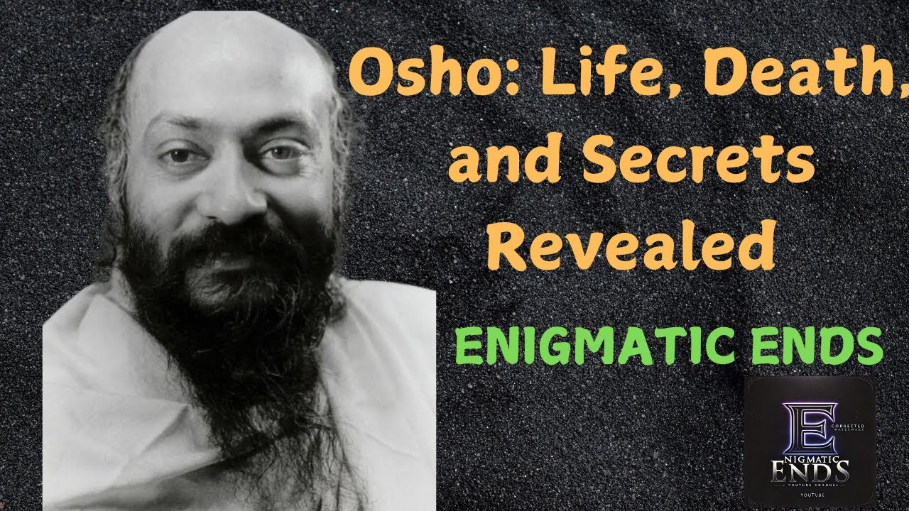 Osho: Life, Death, and Secrets Revealed.