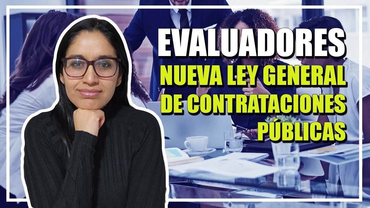 EVALUADORES  - NUEVA LEY GENERAL DE CONTRATACIONES PÚBLICAS - LEY 32069