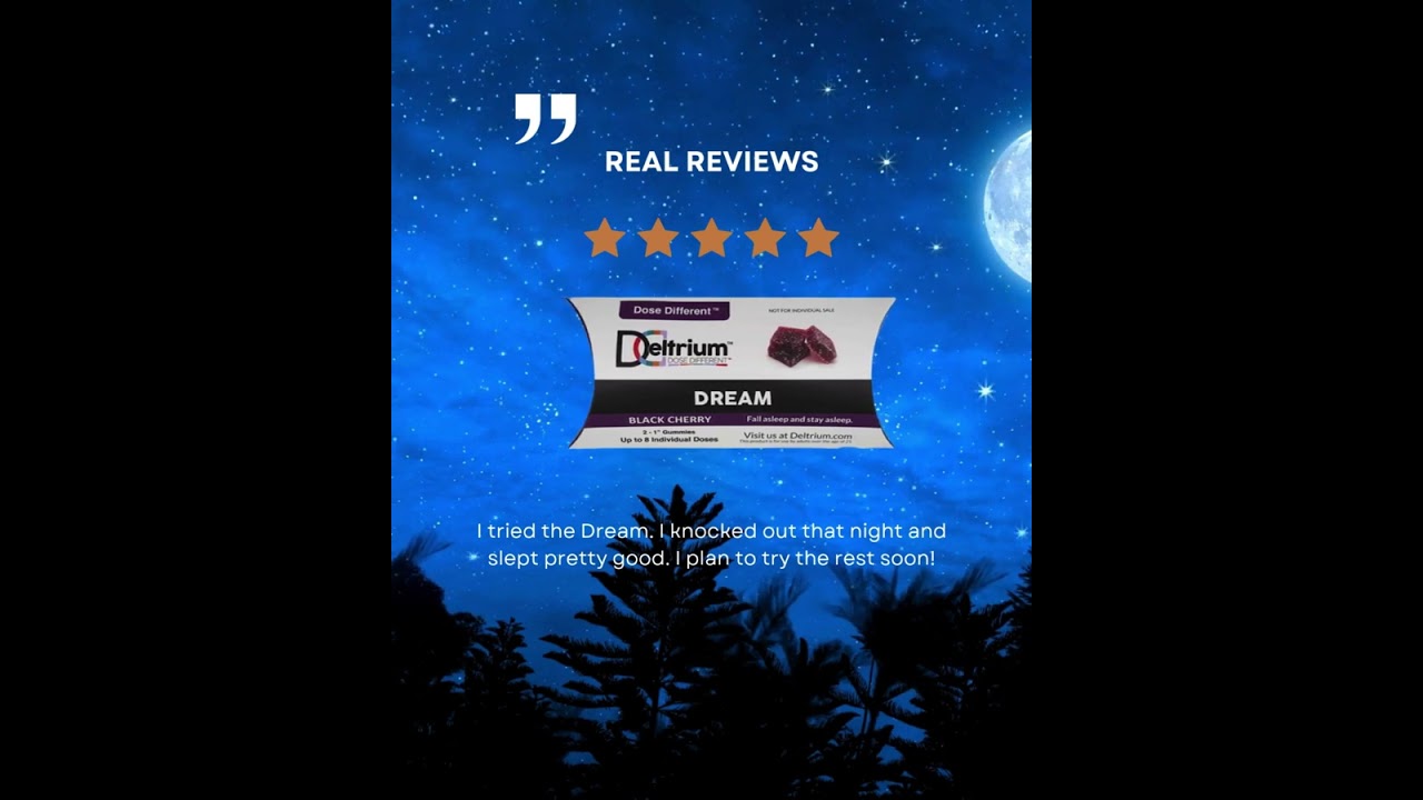I tried the Dream. I knocked out that night and slept pretty good.