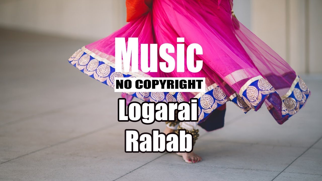 Logarai | Rabab | Pashto Music | Music NCS