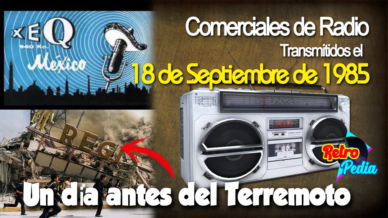 Comerciales de Radio XEQ AM 940 | Transmitidos el 18 DE SEPTIEMBRE DE 1985