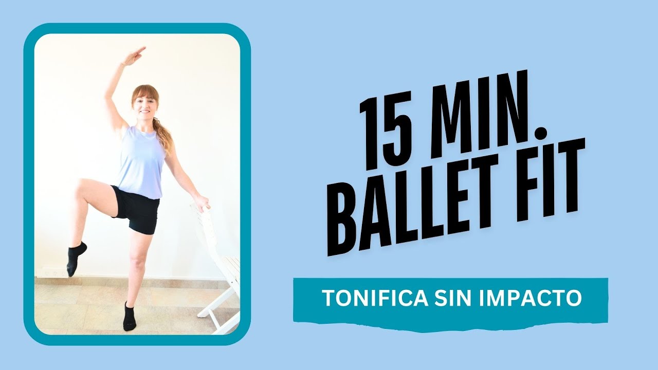 15 Min de Ballet Fit para un Cuerpo Firme y Estilizado