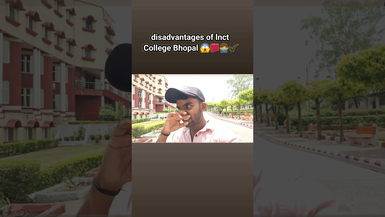 Disadvantages of lnct College bhopal 🙋&zwj;♂️❌️; lnct collage minivlog;#shorts #minivlog