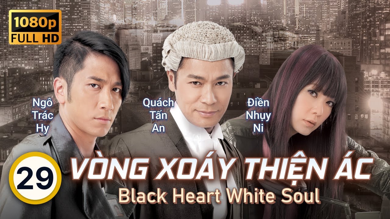 TVB Vòng Xoáy Thiện Ác tập 29 | tiếng Việt | Quách Tấn An, Ngô Trác Hy, Điền Nhụy Ni | TVB 2014