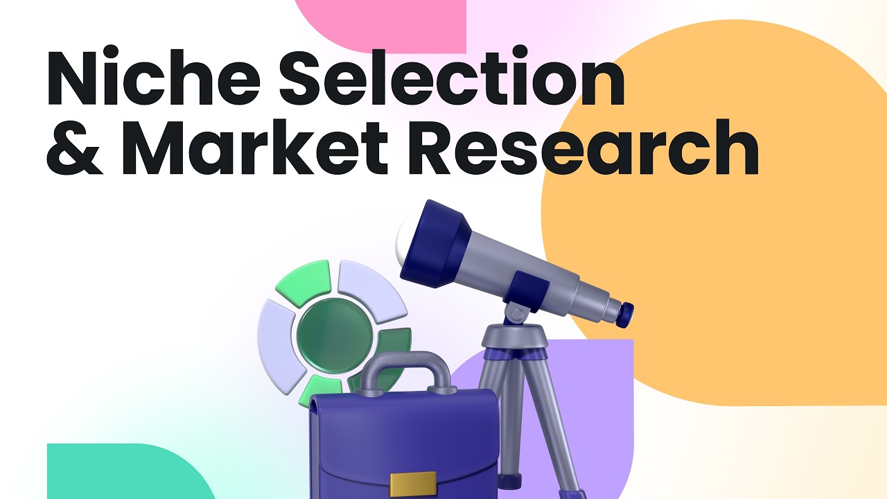 Module 2: Niche Selection & Market Research