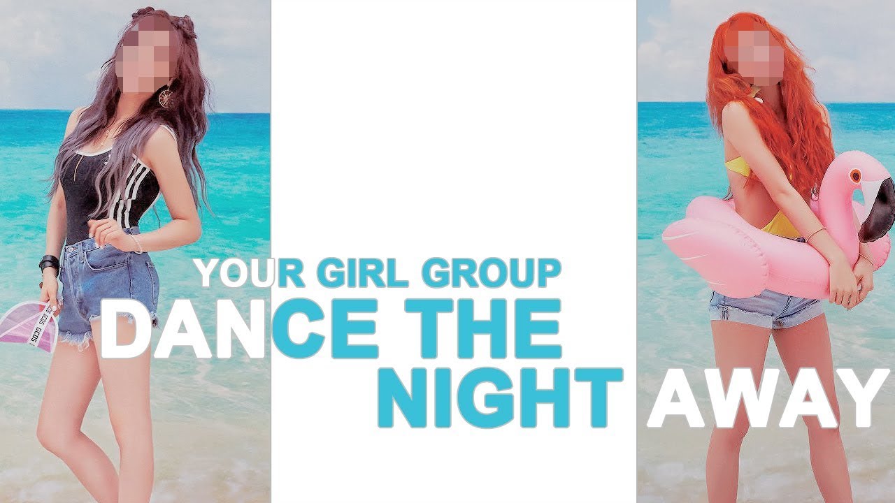 [ your girl group // 당신의 걸그룹 ] twice - dance the night away // ( 5 members )