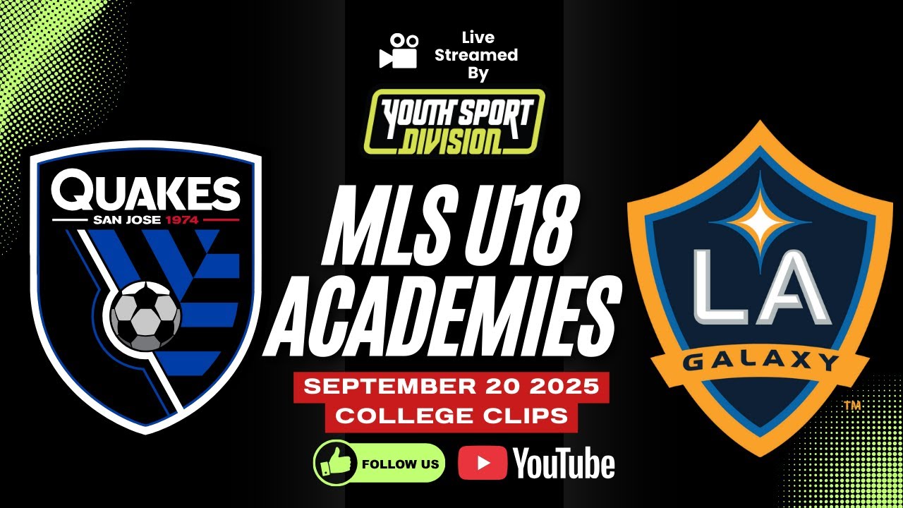U18 MLS ACADEMIES HIGHLIGHTS ◻️ LA GALAXY VS SAN JOSE EARTHQUAKES COLLEGE CLIPS ◻️