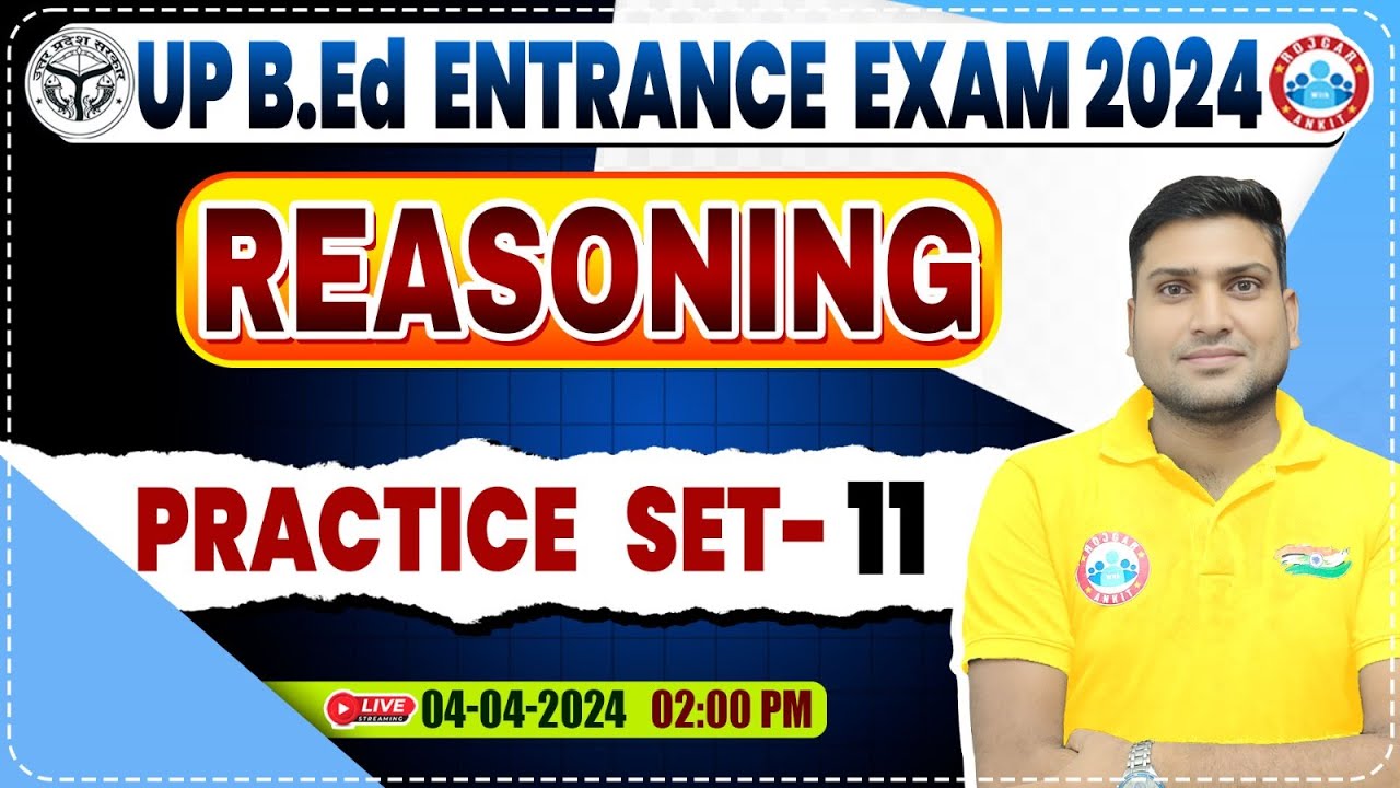 UP B.Ed Entrance Exam 2024 | UP B.Ed Reasoning Practice Set #11, B.Ed Entrance Exam Reasoning PYQ's