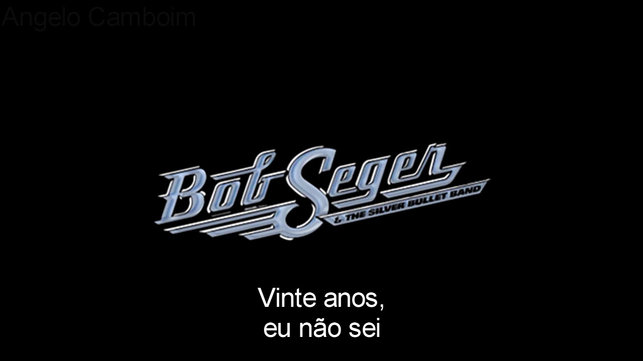 Bob Seger - Like a Rock Legendado