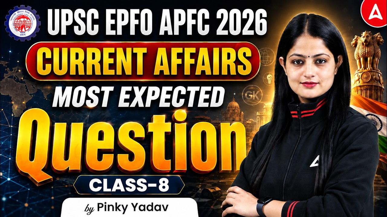 UPSC EPFO APFC 2026 | Current Affairs Most Expected Questions #8 | By Pinky Yadav