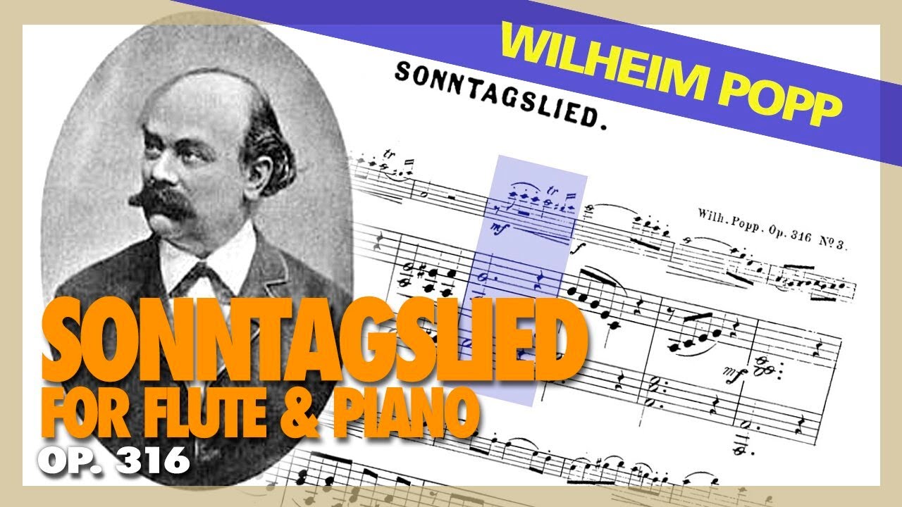 🎼 WILHEILM POPP - Sonntagslied (Op. 316) [FLUTE & Piano] - (Sheet Music Scrolling)