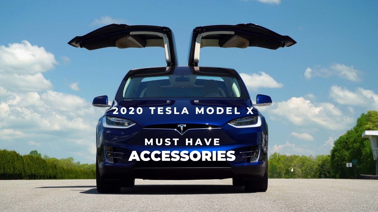 2020 Tesla Model X Must Have Accessories