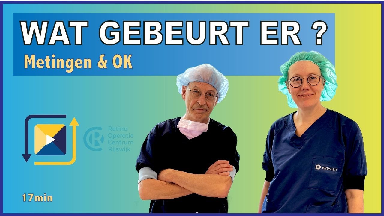 Versie 2: Hoe verloopt een oogoperatie in het Retina Operatiecentrum in Rijswijk (ZH)?