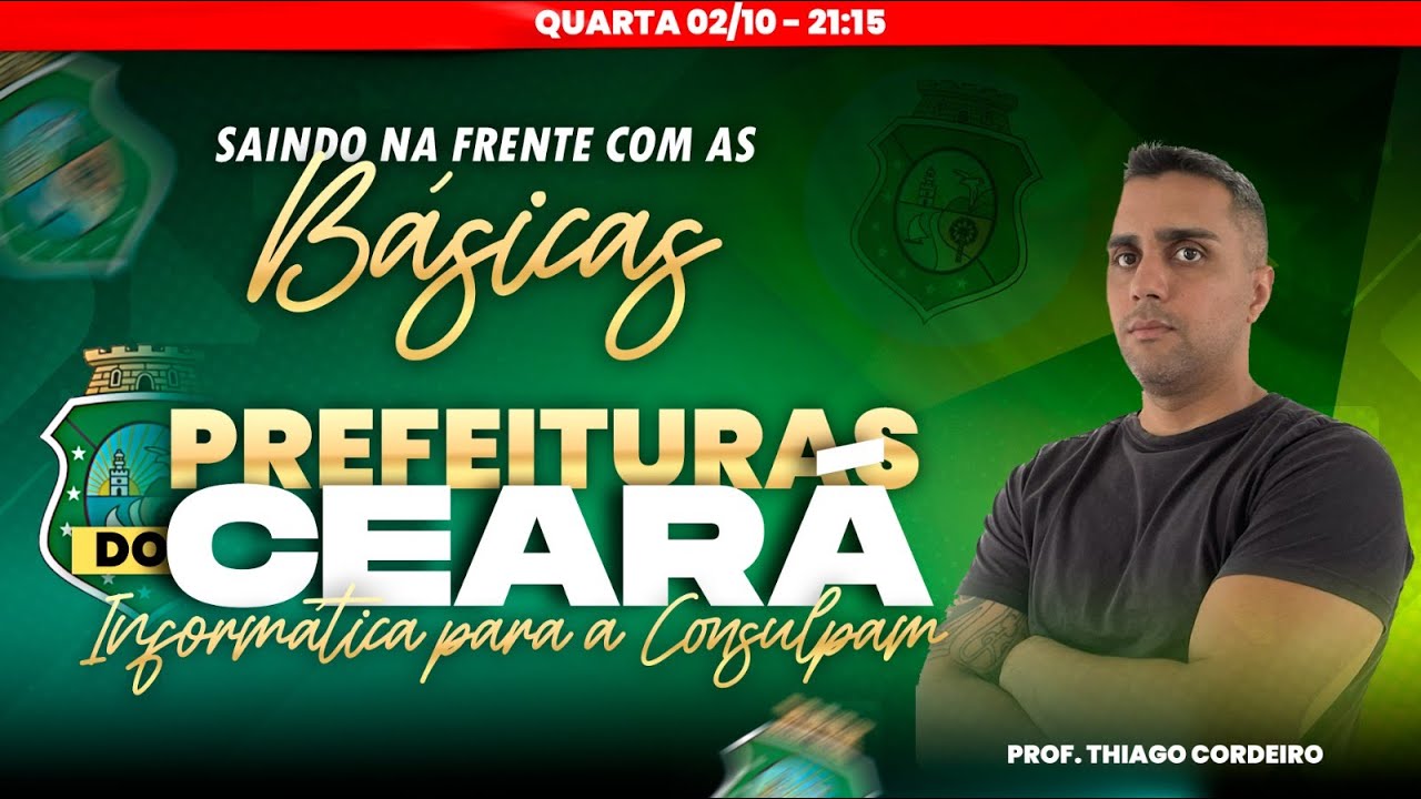 INFORMÁTICA PARA AS PREFEITURAS DO CEARÁ - CONSULPAM l SAINDO NA FRENTE COM AS BÁSICAS.