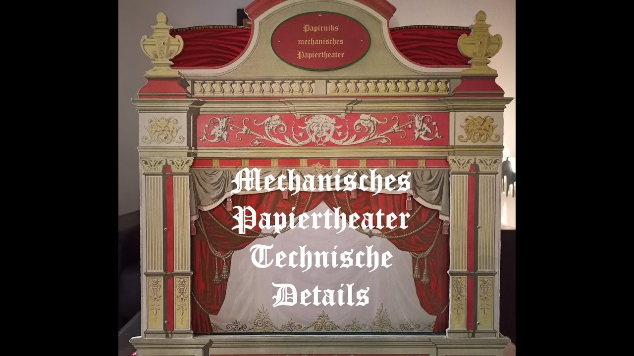 Mechanisches Papiertheater Technische Details