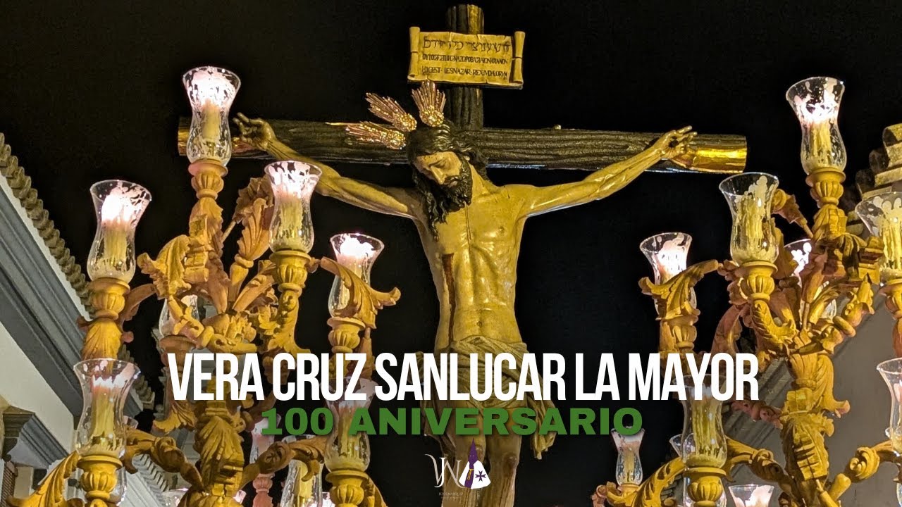 Salida extraordinaria Cristo de la Vera Cruz | Sanlúcar la Mayor | 100 aniversario
