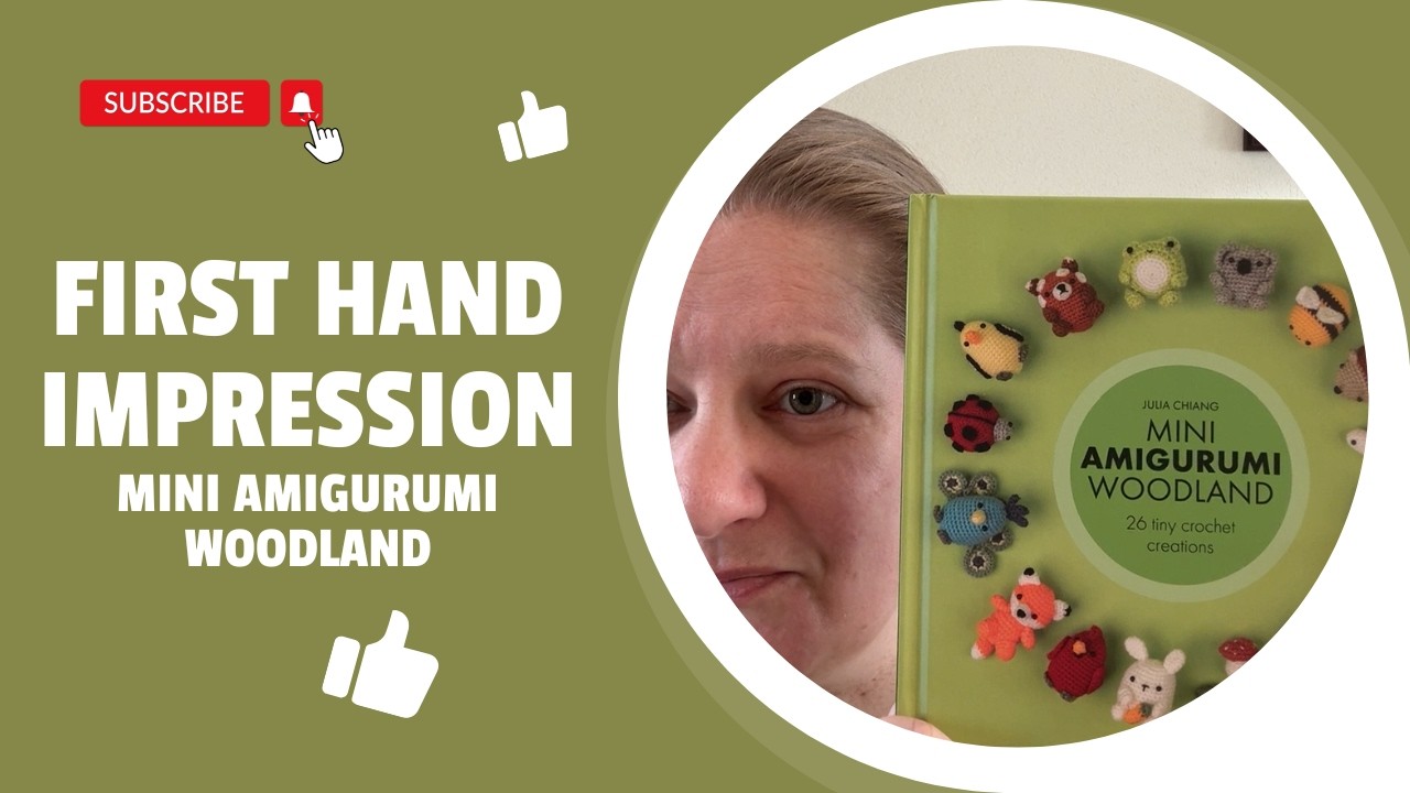 First Impression - Mini Amigurumi Woodland