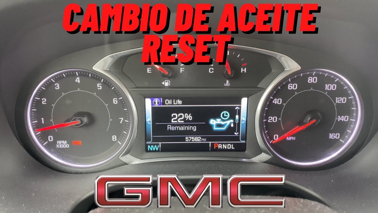2019 GMC cambio de Aceite Reset - Arcadia, Sierra, Canyon,