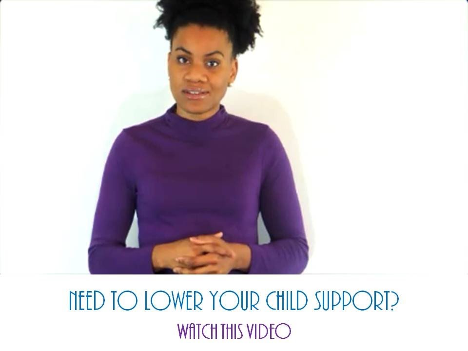Child Support-Steps to lower it
