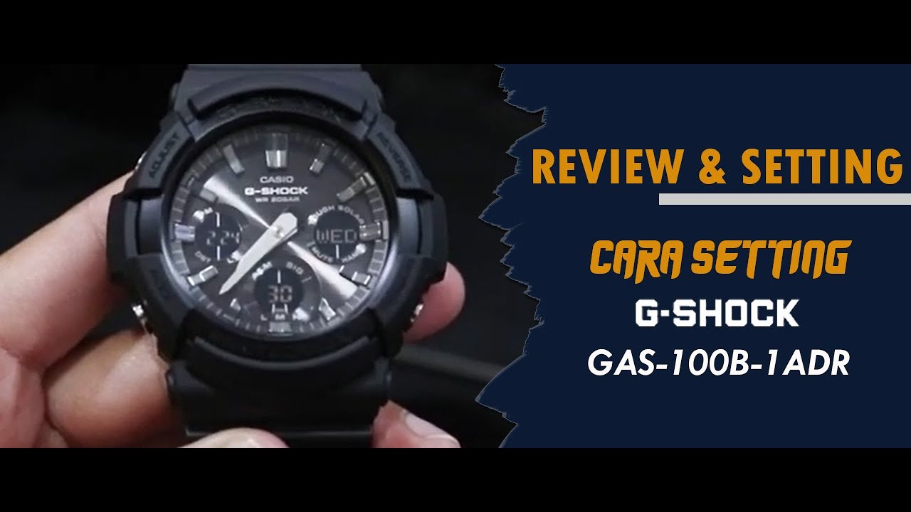 CARA SETTING JAM TANGAN CASIO G-SHOCK GAS 100B 1ADR / GAS-100B-1ADR  #jamtanganoriginal