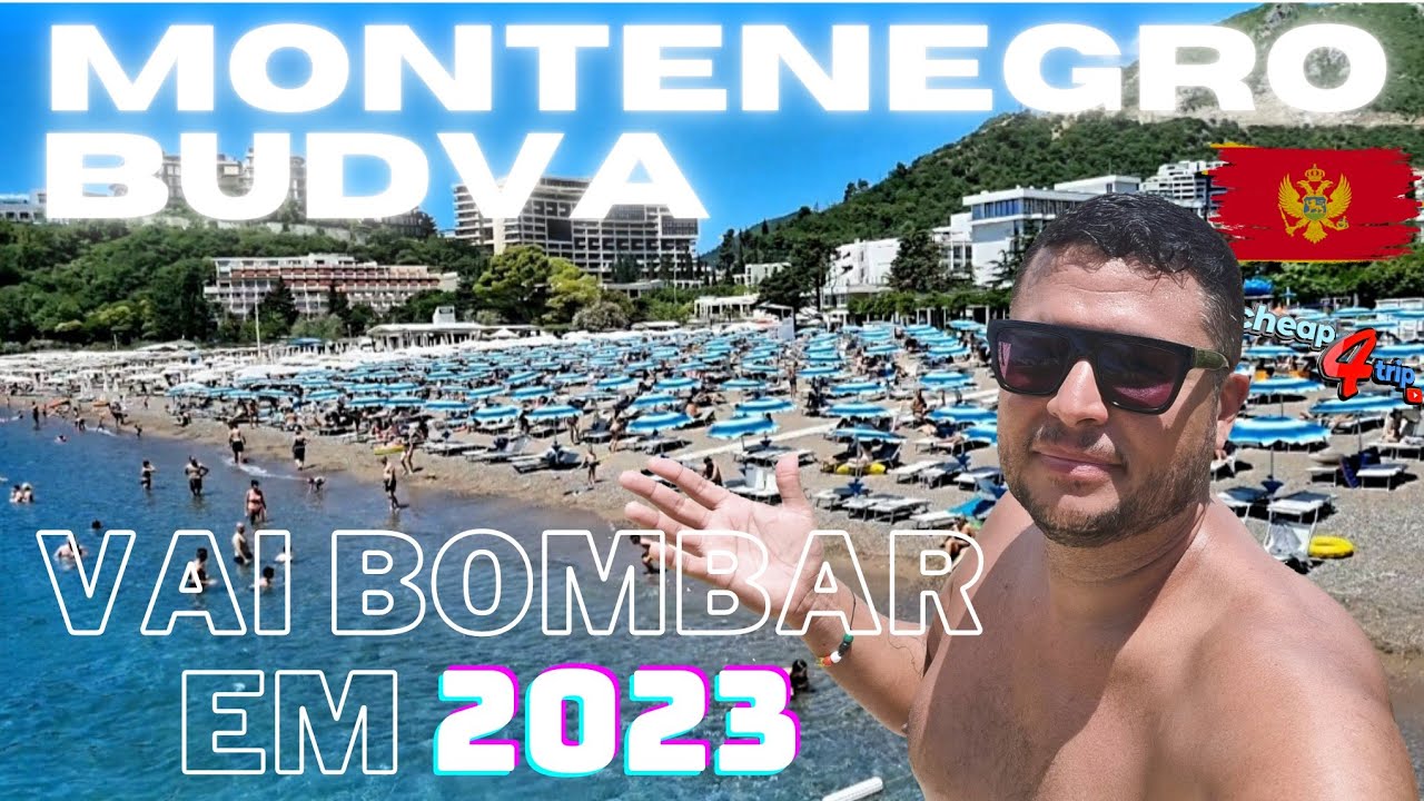BUDVA MONTENEGRO 🇲🇪 AQUI VAI BOMBAR EM 2023 CHEAP4TRIP