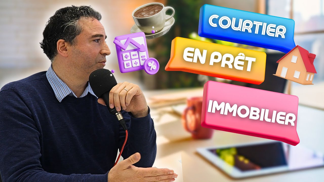 Courtier en pr&ecirc;t immobilier : Les conseils d'un Courtier passionn&eacute; !