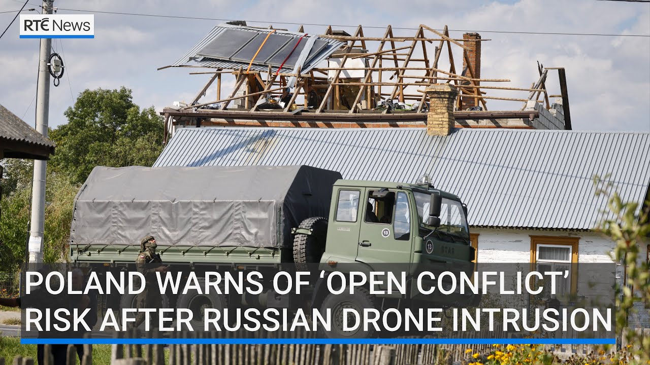 Poland warns of ‘open conflict’ risk after Russian drone intrusion