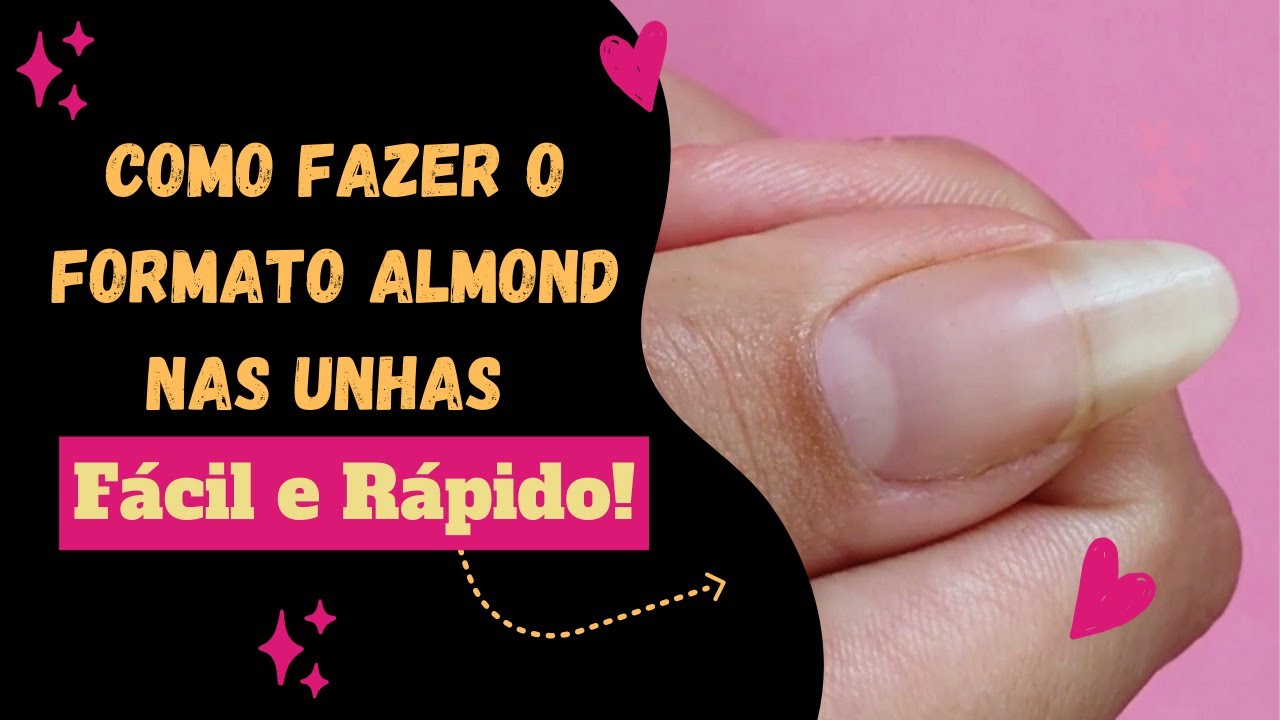 Tutorial de como cortar e lixar as unhas no formato amendoado.