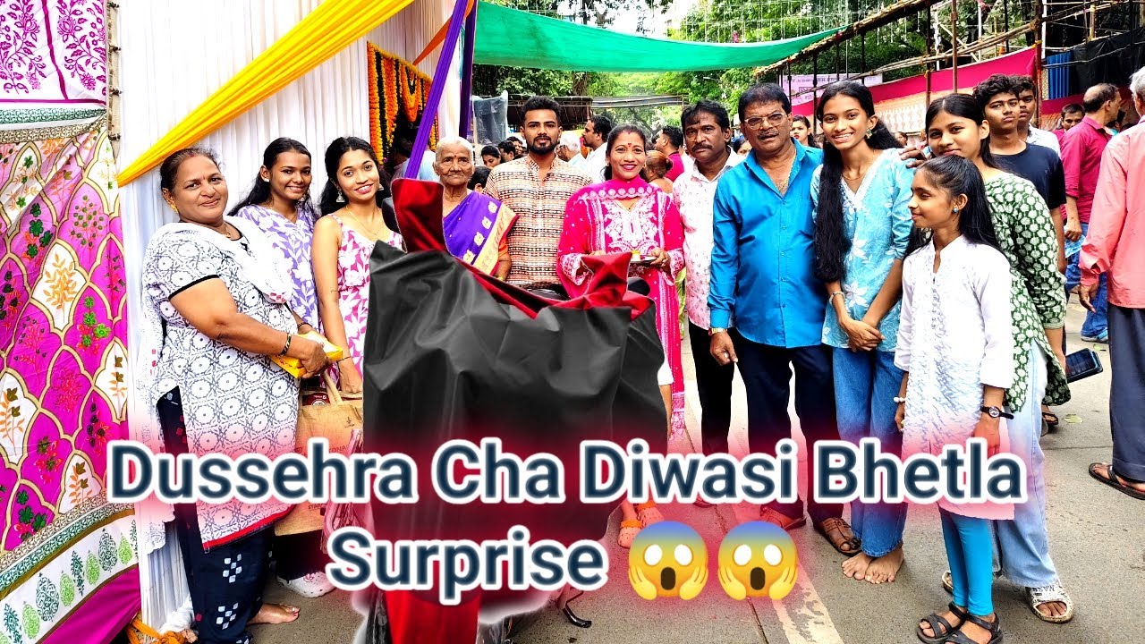 Vlog 136 - Dussehra Cha Diwasi Bhetla Surprise