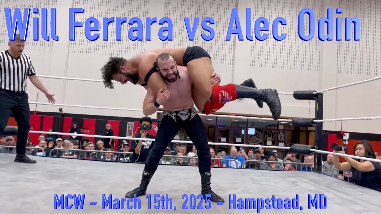 Will Ferrara Vs Alec Odin (MCW - 3.15.2025)
