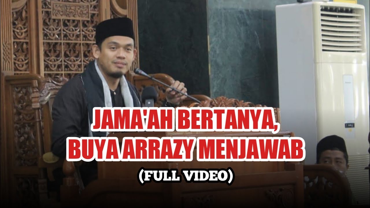 🔴 EXCLUSIVE JAMA'AH BERTANYA, BUYA ARRAZY MENJAWAB