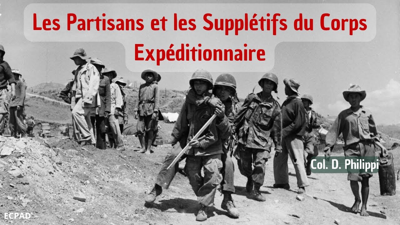 Les Partisans et Supplétifs du Corps Expéditionnaire (Conférence 2024, Col. Philippi)
