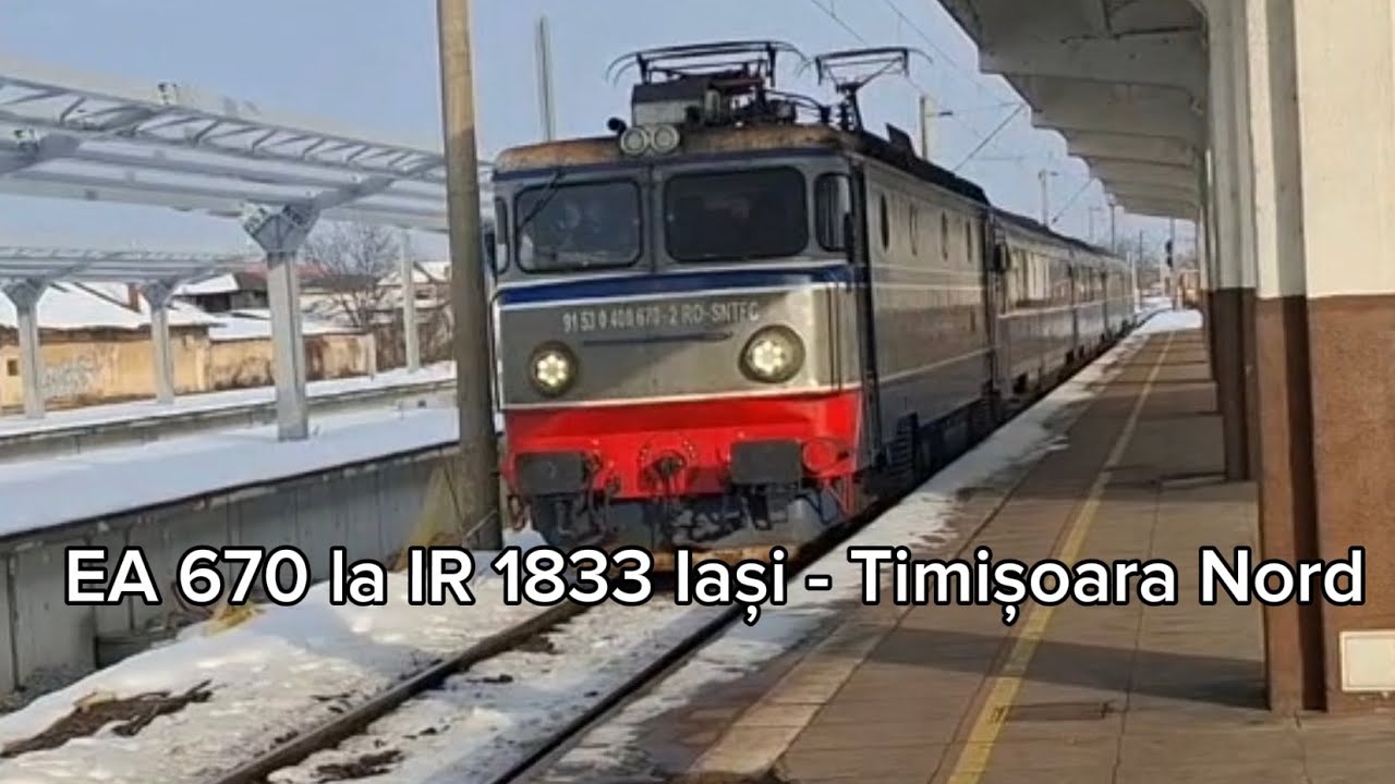 EA 670 la IR 1833 Iași - Timișoara Nord (24 Ianuarie 2026) 