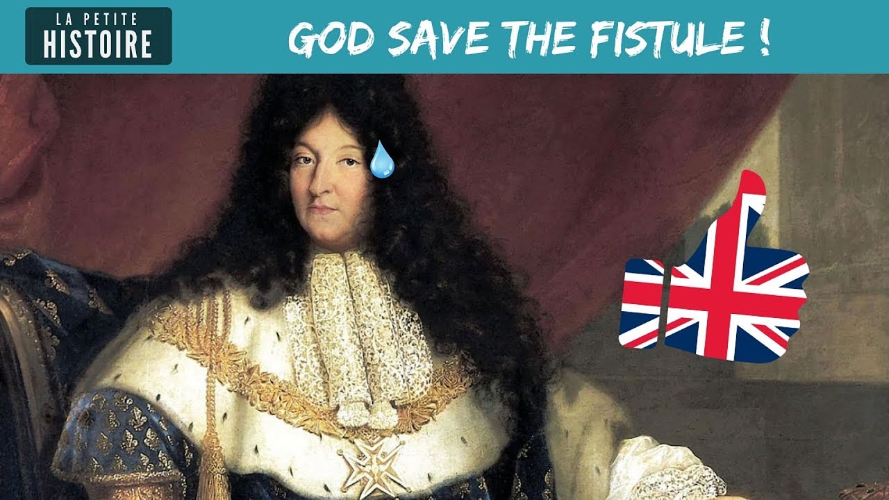L'hymne anglais sort-il des fesses de Louis XIV ? - La Petite Histoire - TVL